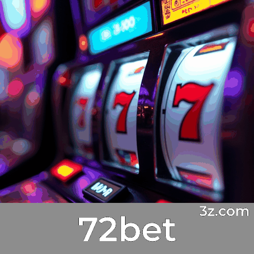 72bet: O Mundo dos Jogos Selecionados