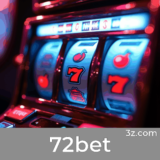 72bet: O Mundo dos Jogos Selecionados